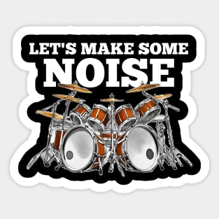 Let's Make Some Noise Sticker